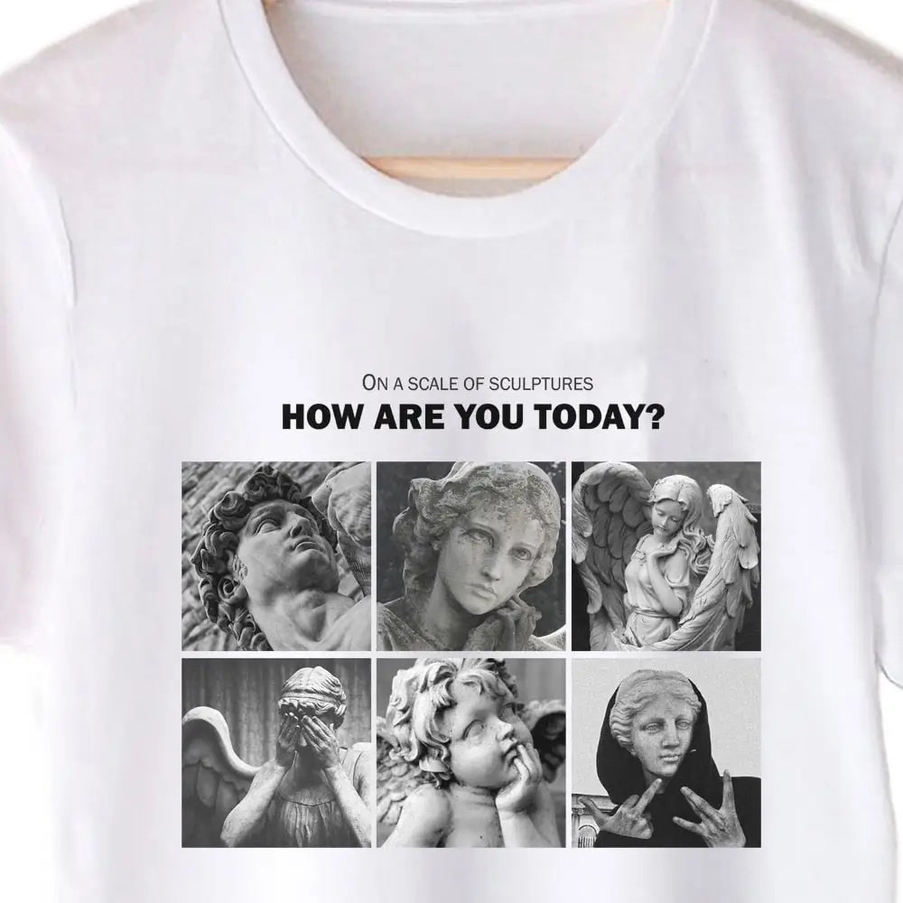 How Are You Today? Sculpture T-Shirt