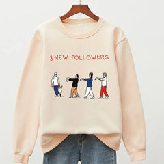 8 New Followers Sweatshirt