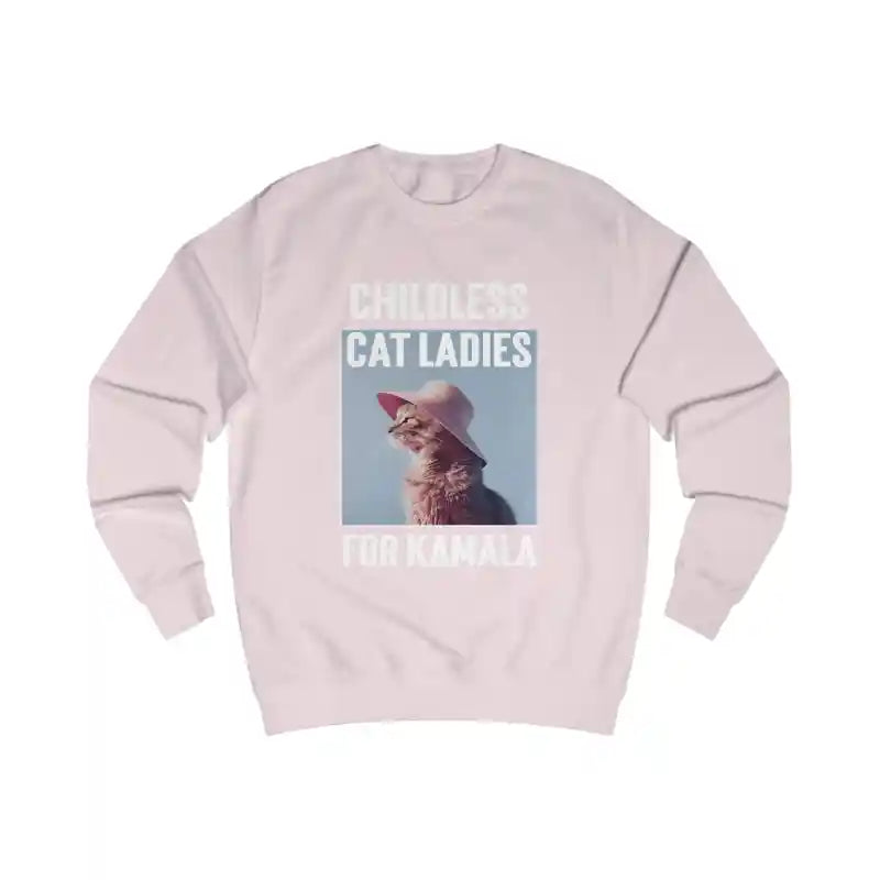 Childless Cat Ladies for KAMALA Sweatshirt