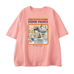 Cotton A Cure For Stupid People T-Shirt Pink / S