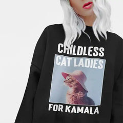 Childless Cat Ladies for KAMALA Sweatshirt