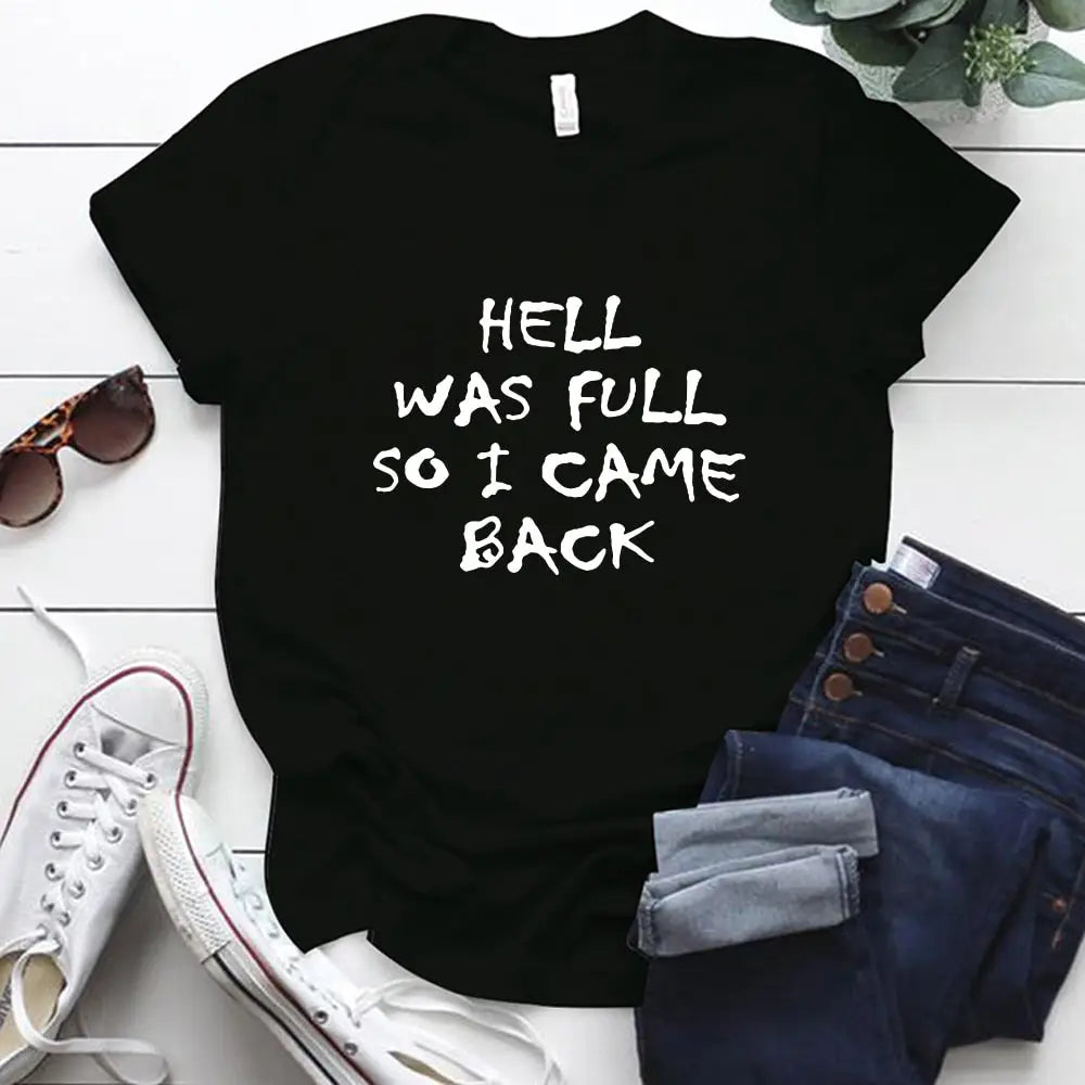 Hell Was Full So I Came Back T-shirt - Black / L - T-Shirt