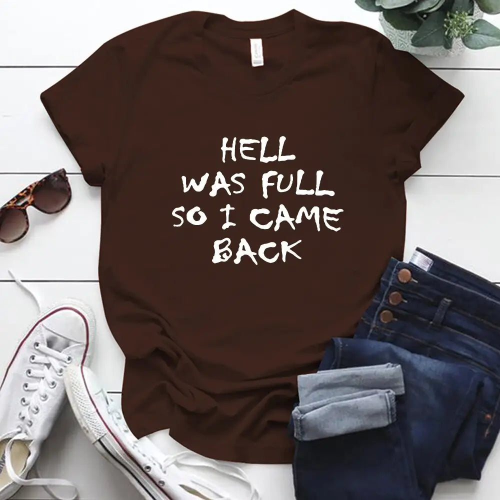 Hell Was Full So I Came Back T-shirt - Coffee / XXL