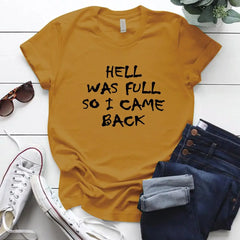 Hell Was Full So I Came Back T-shirt - Yellow / M - T-Shirt