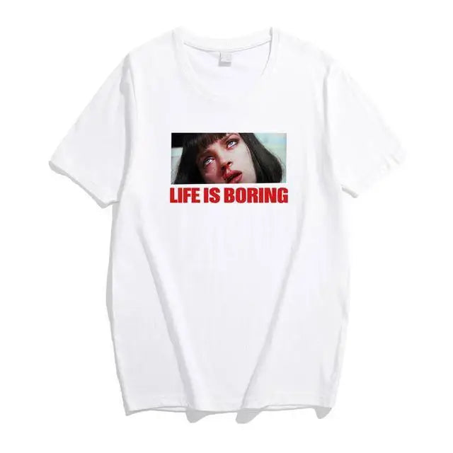 Life Is Boring Pulp Fiction T-Shirt