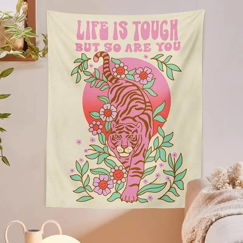 LIFE IS TOUGH BUT SO ARE YOU Tiger Flower Plant Tapestry