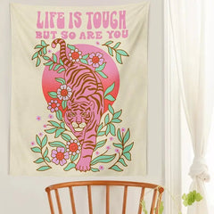 LIFE IS TOUGH BUT SO ARE YOU Tiger Flower Plant Tapestry