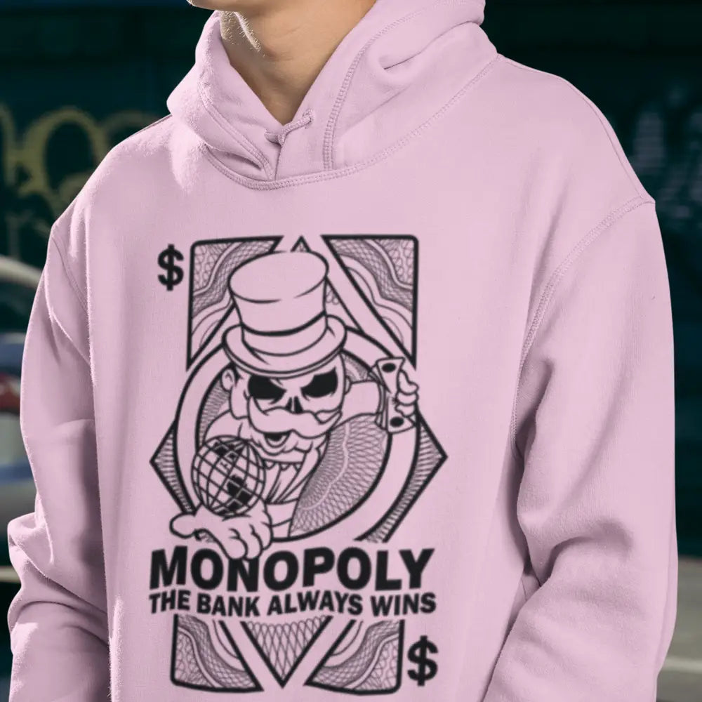 Monopoly The Bank Always Wins Hoodie