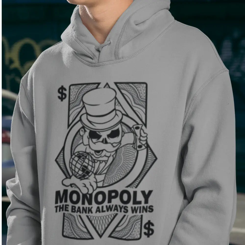 Monopoly The Bank Always Wins Hoodie