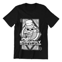 Monopoly The Bank Always Wins T-Shirt Urban Streetwear