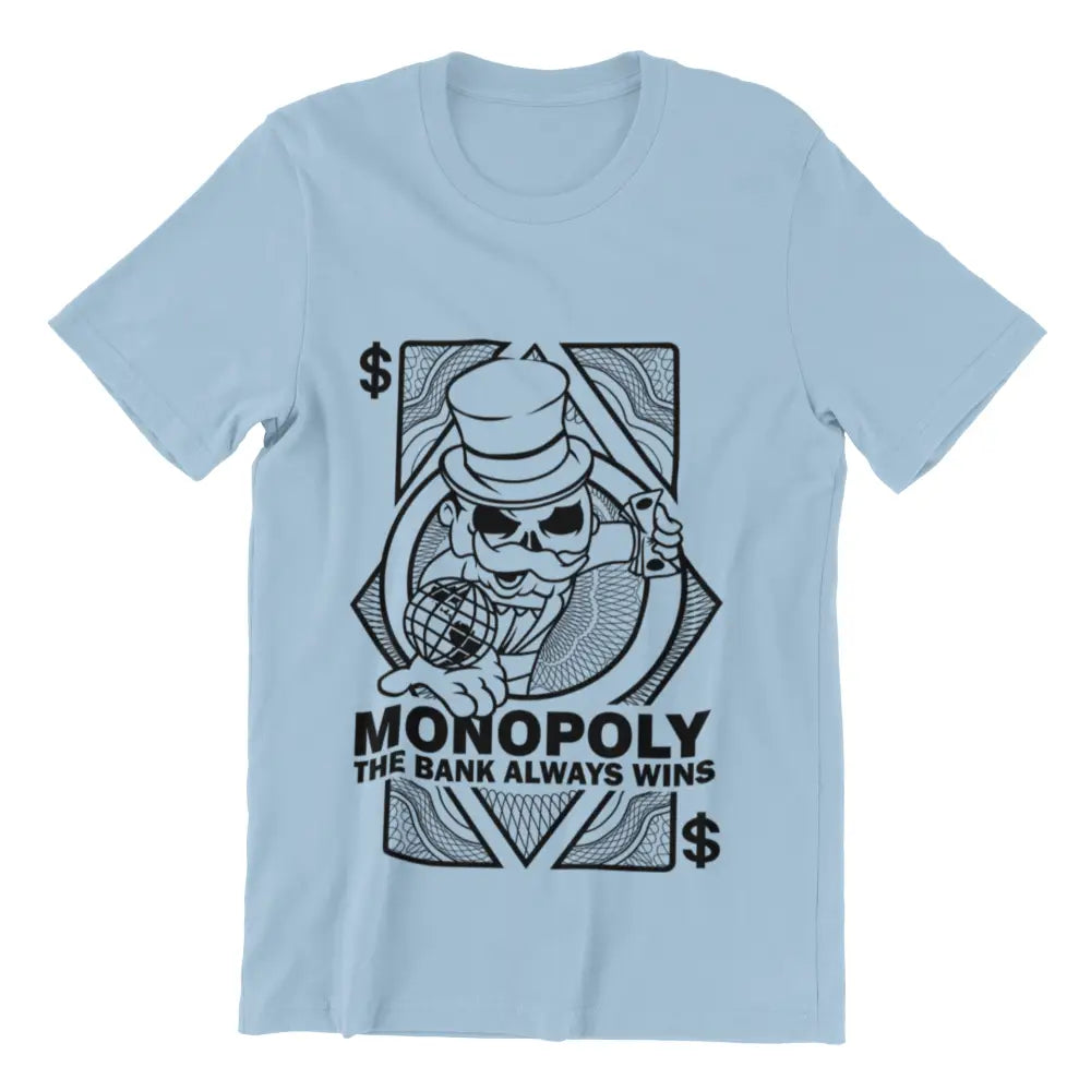 Monopoly The Bank Always Wins T-Shirt Urban Streetwear