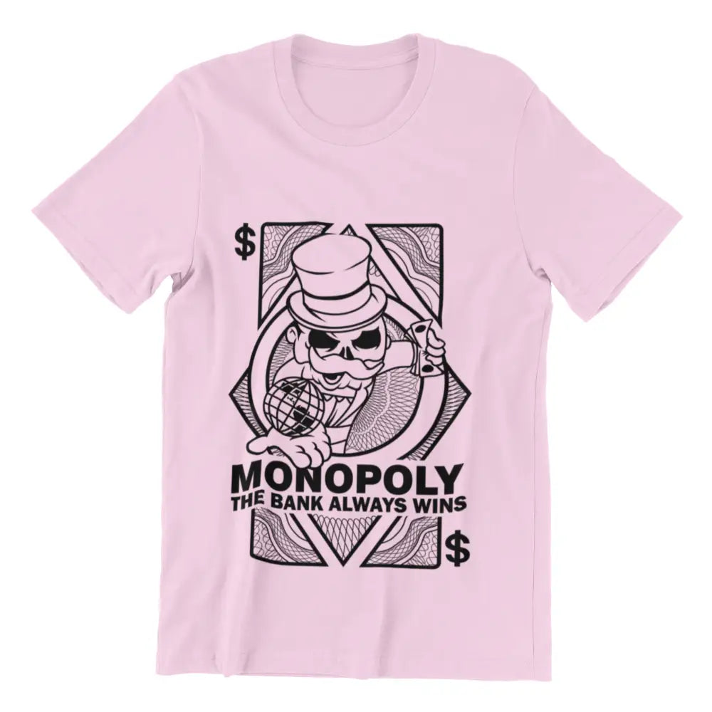 Monopoly The Bank Always Wins T-Shirt Urban Streetwear