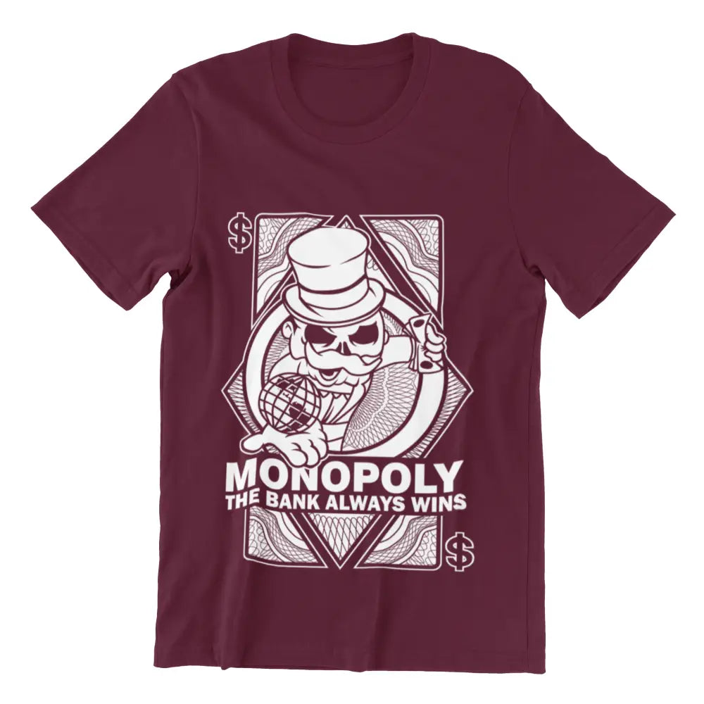 Monopoly The Bank Always Wins T-Shirt Urban Streetwear