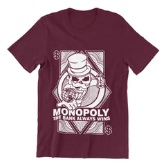 Monopoly The Bank Always Wins T-Shirt Urban Streetwear