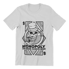 Monopoly The Bank Always Wins T-Shirt Urban Streetwear