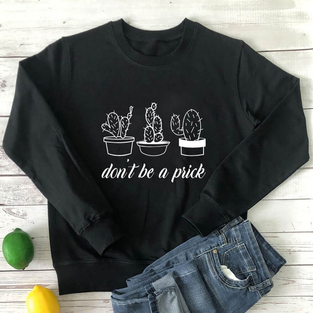 Do not Be A Prick Vegan Sweatshirt - Black / 3XL - Sweater