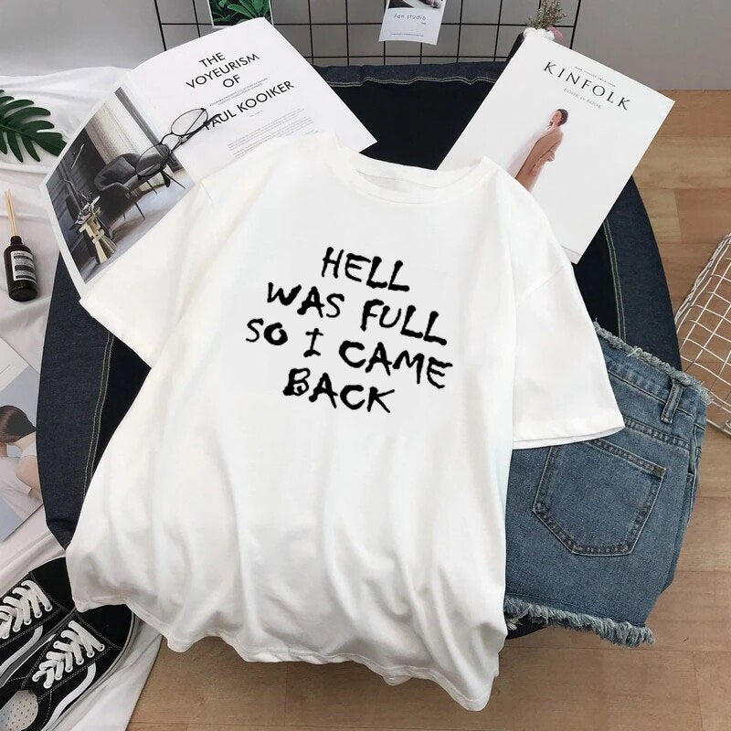 Hell Was Full So I Came Back T-shirt - T-Shirt