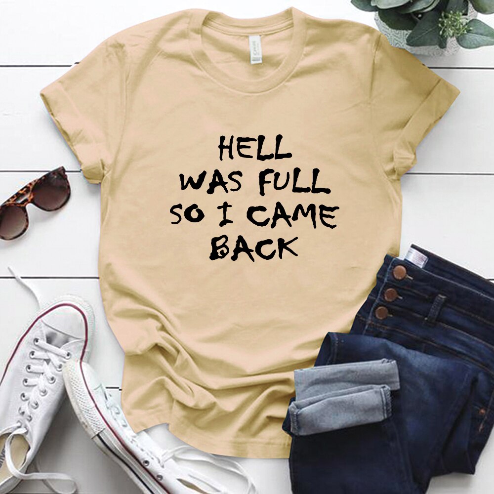 Hell Was Full So I Came Back T-shirt - Beige / S - T-Shirt