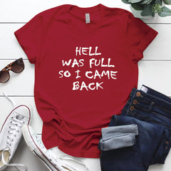 Hell Was Full So I Came Back T-shirt - Red / S - T-Shirt