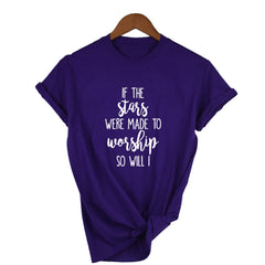 If The Stars Were Made To Worship So Will I T-Shirt - Purple