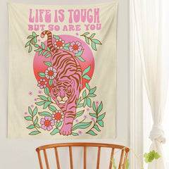 LIFE IS TOUGH BUT SO ARE YOU Tiger Flower Plant Tapestry -